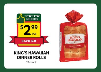King's Hawaiian Dinner Rolls $2.99 Each